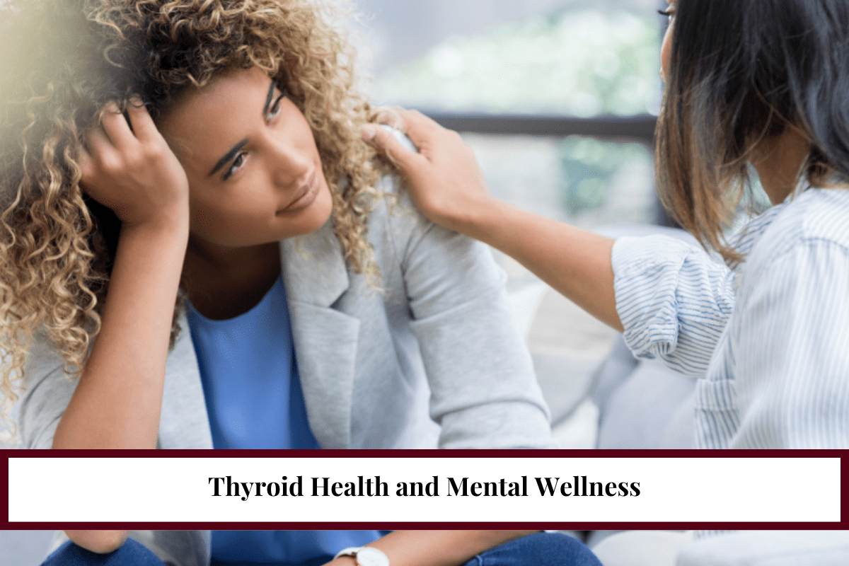 Thyroid Health and Mental Wellness